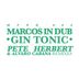 Cover art for "Marcos In Dub — Gin Tonic (Pete Herbert's The London Gin Remix)"