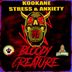 Cover art for "KOOKANE-STRESS & ANXIETY — BLOODY CREATURE (Original mix)"