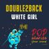 Cover art for "Double2Back — White Girl"