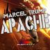 Cover art for "Marcel Trump — Apache"