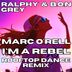 Cover art for "Ralphy Grey, B.O.N — I'm a Rebel (Marc O’rell Rooftop Dance Remix)"