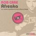 Cover art for "Rob Care — Afreaka (Gilbert Le Funk Remix)"