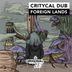 Cover art for "Critycal Dub, Combat Collins — Foreign Lands"