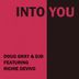 Cover art for "Doug Gray, DJB — Into You feat. Richie DeVivo (Hakuei.k Remix)"