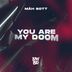 Cover art for You Are My Doom