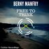 Cover art for "Berny Manfry — Free To Think (Original Mix)"