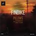 Cover art for "Findike — Pillows (Original Mix)"