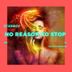 Cover art for No Reason To Stop feat. Djmastersound