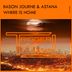 Cover art for "Bason Journe, Astana — Where Is Home (Mad Demon Radio Mix)"