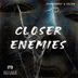 Cover art for Closer Enemies