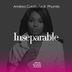 Cover art for "Andrea Curato — Inseperable feat. Phumla (Original Afro Soul Mix)"