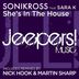 Cover art for "Sonikross — She's in the House feat. Sara K (Nick Hook & Martin Sharp Vocal Remix)"