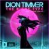 Cover art for "Dion Timmer — The Right Type feat. Jade LeMac"