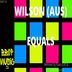 Cover art for "Wilson (AUS) — Equals (Evan (UK) Mix)"