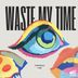 Cover art for "Itsforcha, Flim — Waste My Time"