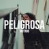 Cover art for PELIGROSA