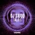 Cover art for "DJ Sriqq — Talk It"