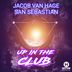 Cover art for "San Sebastian, Jacob van Hage — Up in the Club (Radio Edit)"