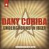 Cover art for "Dany Cohiba — Underground in Ibiza"