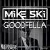 Cover art for "Mike Ski — Goodfella"