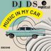 Cover art for "DJ DS — Music In My Car (Giulio Mignogna Remix)"