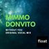 Cover art for "Mimmo Donvito — Without You (Vocal Mix)"