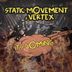 Cover art for "Static Movement, Vertex — Its Coming (Original Mix)"