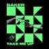 Cover art for "Baker — Take Me Up (Original mix)"