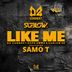 Cover art for Like Me feat. Samo T