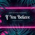 Cover art for If You Believe feat. Rachel Berg