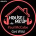 Cover art for "Paul McCabe — Get Wild (Extended Mix)"