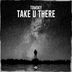 Cover art for "Tomsky — Take U There (Extended Mix)"