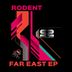 Cover art for "Rodent — Far East (Original Mix)"