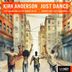 Cover art for "Kirk Anderson — Just Dance feat. Salima Rah & Vic & DJ Darius the 1st (Groovy Vibes Deep Funk Remix - Instrumental) (Kirk Anderson)"