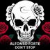 Cover art for "Alfonso Forte — Don't Stop (Original mix)"