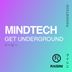 Cover art for "MindTech — Get Underground (Original Mix)"