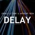 Cover art for "Gerald Le Funk, Anthony Mena — Delay"