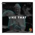 Cover art for Like That