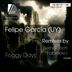 Cover art for "Felipe Garcia (UY), Berni Turletti — Foggy Days (Berni Turletti Remix)"