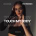 Cover art for Touch My Body