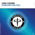 Cover art for "Ciro Visone — Forever For You (Extended Mix)"