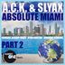 Cover art for "A.C.K., Slyax — Absolute Miami (Ryan Barton Remix)"