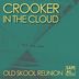 Cover art for "Crooker in the Cloud — Old Skool Reunion (Original Mix)"