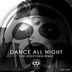 Cover art for "New Alibi — Dance All Night (Erik Schievenin Remix)"