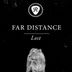 Cover art for "Far Distance — Lost"