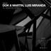 Cover art for "Dok & Martin, Luis Miranda — I’ll Never Be Myself"