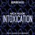 Cover art for "Nick Hook — Intoxication (Original Mix)"