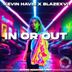 Cover art for "Kevin Havis, BLAZEXVI — In Or Out"