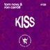 Cover art for "Tom Novy, Ron Carroll — Kiss"