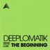 Cover art for "Deeplomatik — The Beginning (Extended Mix)"